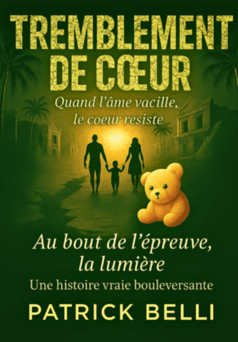 Tremblement de coeur - quand l'âme vacille, le coeur résiste